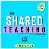 Shared Teaching Podcast