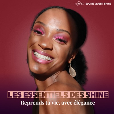 Les essentiels des Shine - Reprends ta vie, avec élégance
