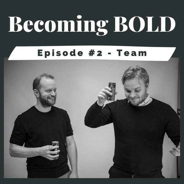 #2 Team - Becoming BOLD