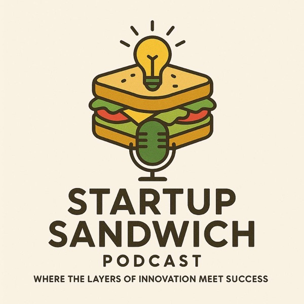Startup Sandwich Podcast | Lessons from the Frontlines of Entrepreneurship Image