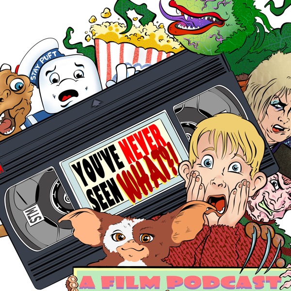 You've Never Seen What?