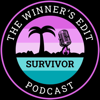 The Winner's Edit: A Survivor Story and Editing Podcast - The Winner's Edit