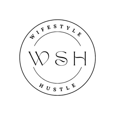 Wifestyle Hustle Wifestyle Hustle
