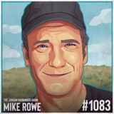 1083: Mike Rowe | Rethinking Success in an Uncertain World