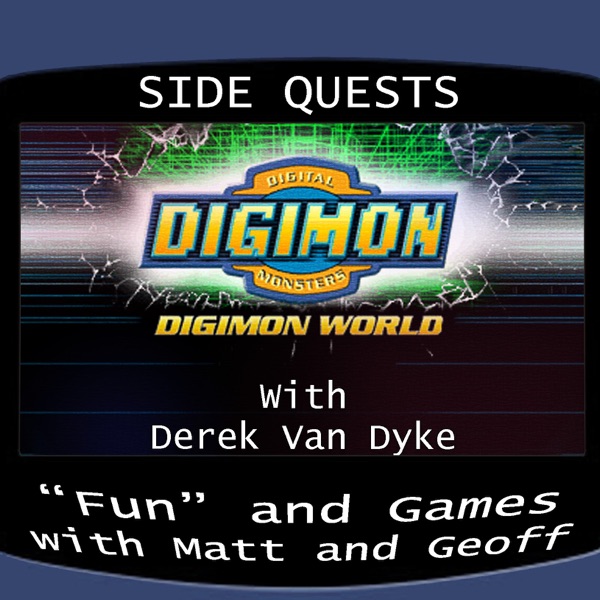 Side Quests Episode 296: Digimon World with Derek Van Dyke photo