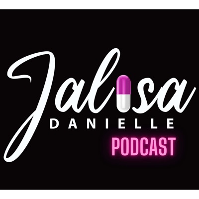 The Jalisa Danielle Podcast