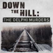 Down The Hill: The Delphi Murders
