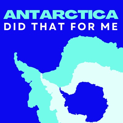 Antarctica Did That For Me:Keri Nelson and Cassa Grant