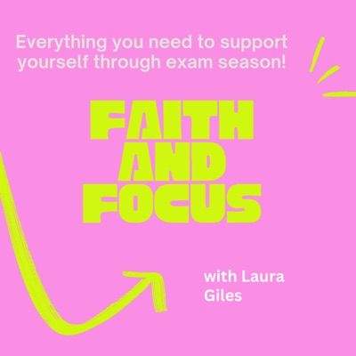 Faith and Focus Podcast
