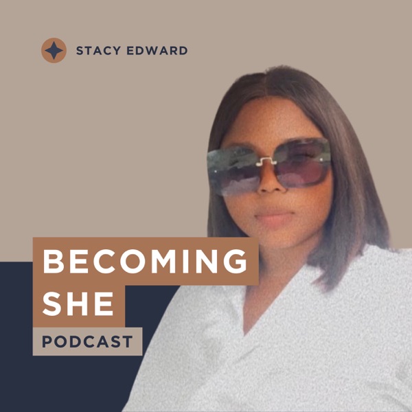 BECOMING SHE
