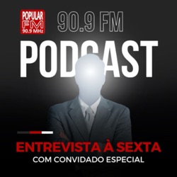 ENTREVISTA À SEXTA com José Carlos Sousa – 14 Fevereiro 2025 | Popular FM 90.9