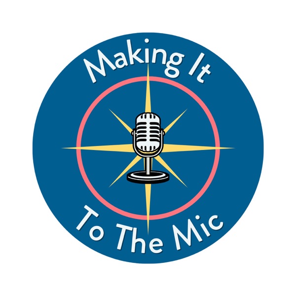 Making It To The Mic