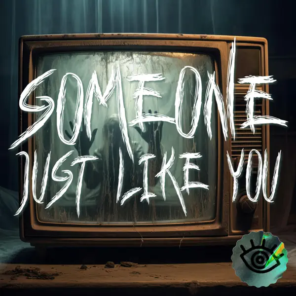 Someone Just Like You: Horror Stories