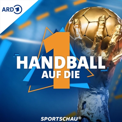 Handball auf die 1 – der Sportschau-Podcast zur Handball-WM