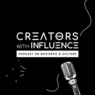 Creators with Influence Podcast Creators with Influence Podcast