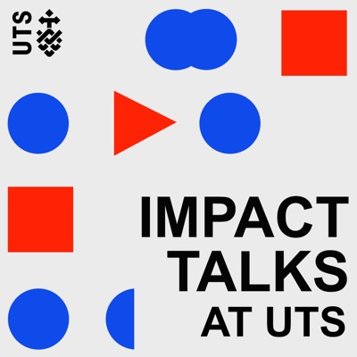 Impact Talks at UTS Impact Talks at UTS