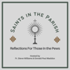 Saints in the Parish - Donald Paul Maddox and Fr. Steve Williams