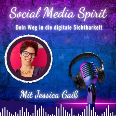Social Media Spirit - Dein Weg in die digitale Sichtbarkeit