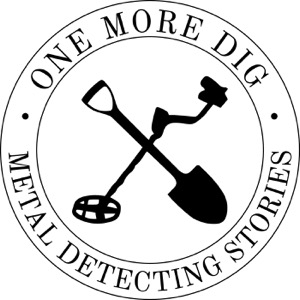 One More Dig: Metal Detecting Stories