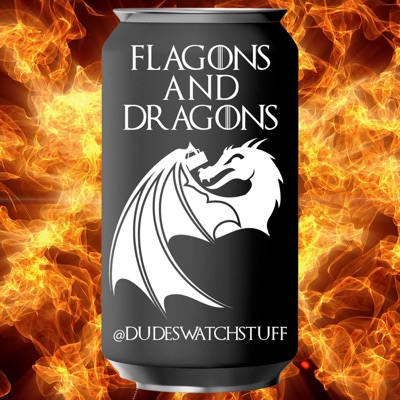 Flagons and Dragons: A House of the Dragon Podcast