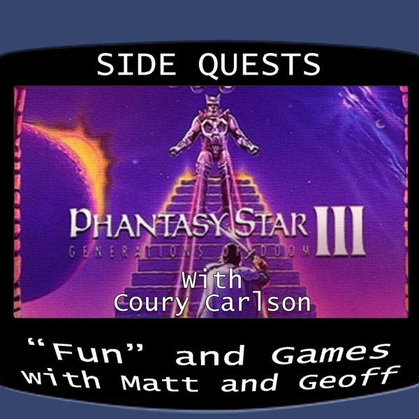 Side Quests Episode 373: Phantasy Star III: Generations of Doom with Coury Carlson photo