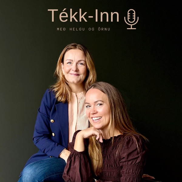 Tékk-inn með Helgu og Örnu