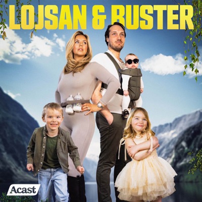 Lojsan & Buster:Acast