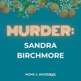 Sandra Birchmore: The Officer She Trusted Is Accused of Killing Her