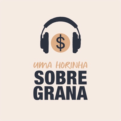 Uma horinha sobre grana Uma horinha sobre grana