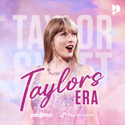 Taylors Era - De Taylor Swift Podcast:Dag en Nacht Media