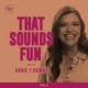 That Sounds Fun with Annie F. Downs