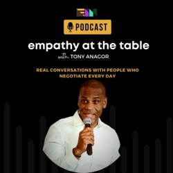 Empathy at the Table: Real Conversations with People who Negotiate Every Day