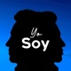 Yo Soy