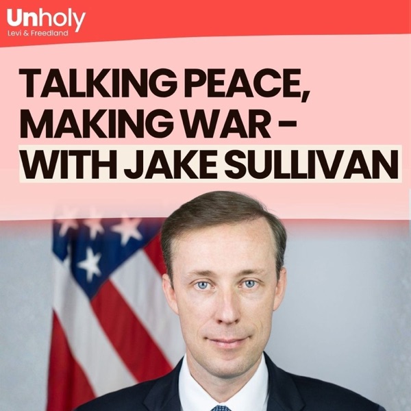 Talking peace, making war - with Jake Sullivan photo