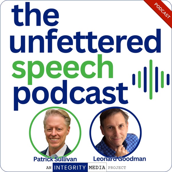 The Unfettered Speech Podcast 