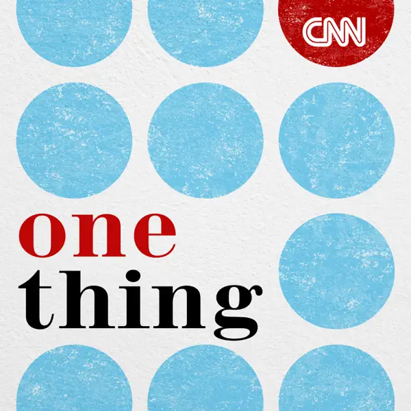 CNN One Thing