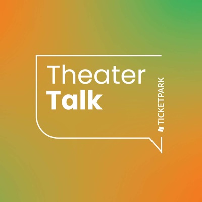 Ticketpark TheaterTalk