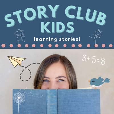 Story Club Kids - Learning Stories Story Club Kids - Learning Stories