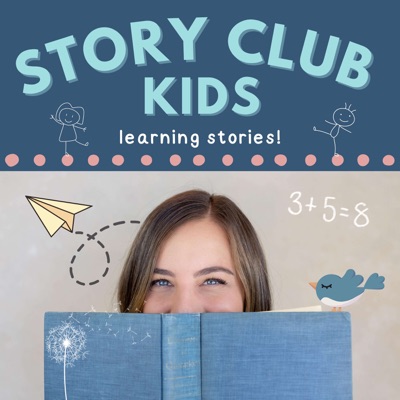 Story Club Kids - Learning Stories:Michelle Richey