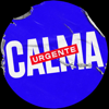 Calma Urgente - Calma Urgente