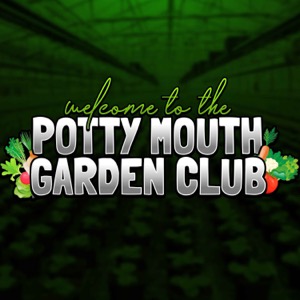 Potty Mouth Garden Club