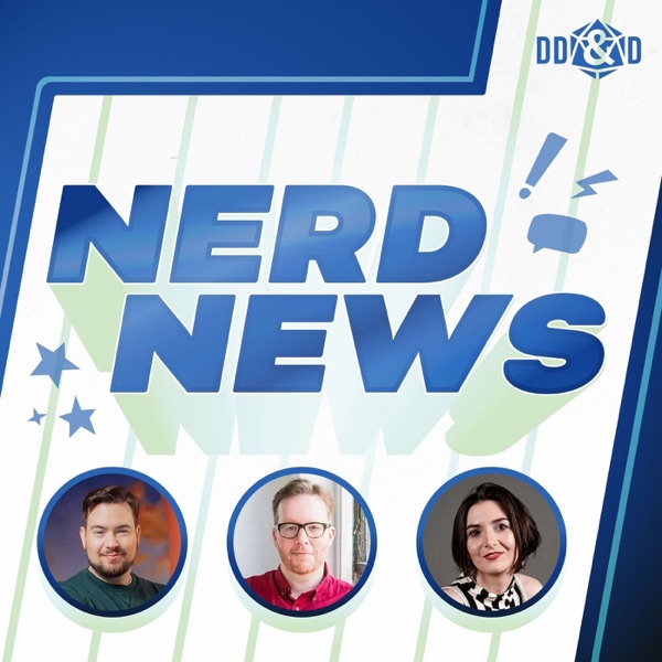 Nerd News - Covering Movies, TV, TTRPGs, Video Games, Star Wars, Marvel, DC Comics, Warhammer 40K, and everything Nerd Cultur Cover Art