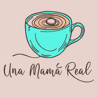 Una Mamá Real Una Mamá Real