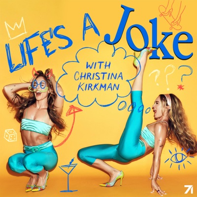 Life's a Joke with Christina Kirkman Life's a Joke with Christina Kirkman