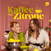 Kaffee mit Zitrone - mit Dagi & Tina - Dagi Bee & Tina Dzialas | Podimo