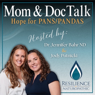 Mom & Doc Talk: Healing PANS/PANDAS Mom & Doc Talk: Healing PANS/PANDAS