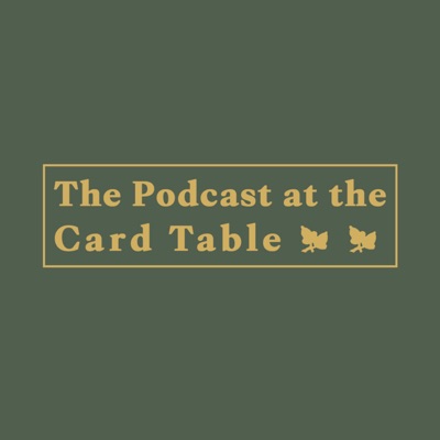 Podcast At The Card Table Podcast At The Card Table