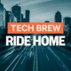 Tech Brew Ride Home