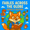 Fables Across the Globe: Aesop & Beyond丨Fairy Tales and Folk Tales for Kids - BabyBus