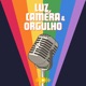 Luz, Câmera e Orgulho